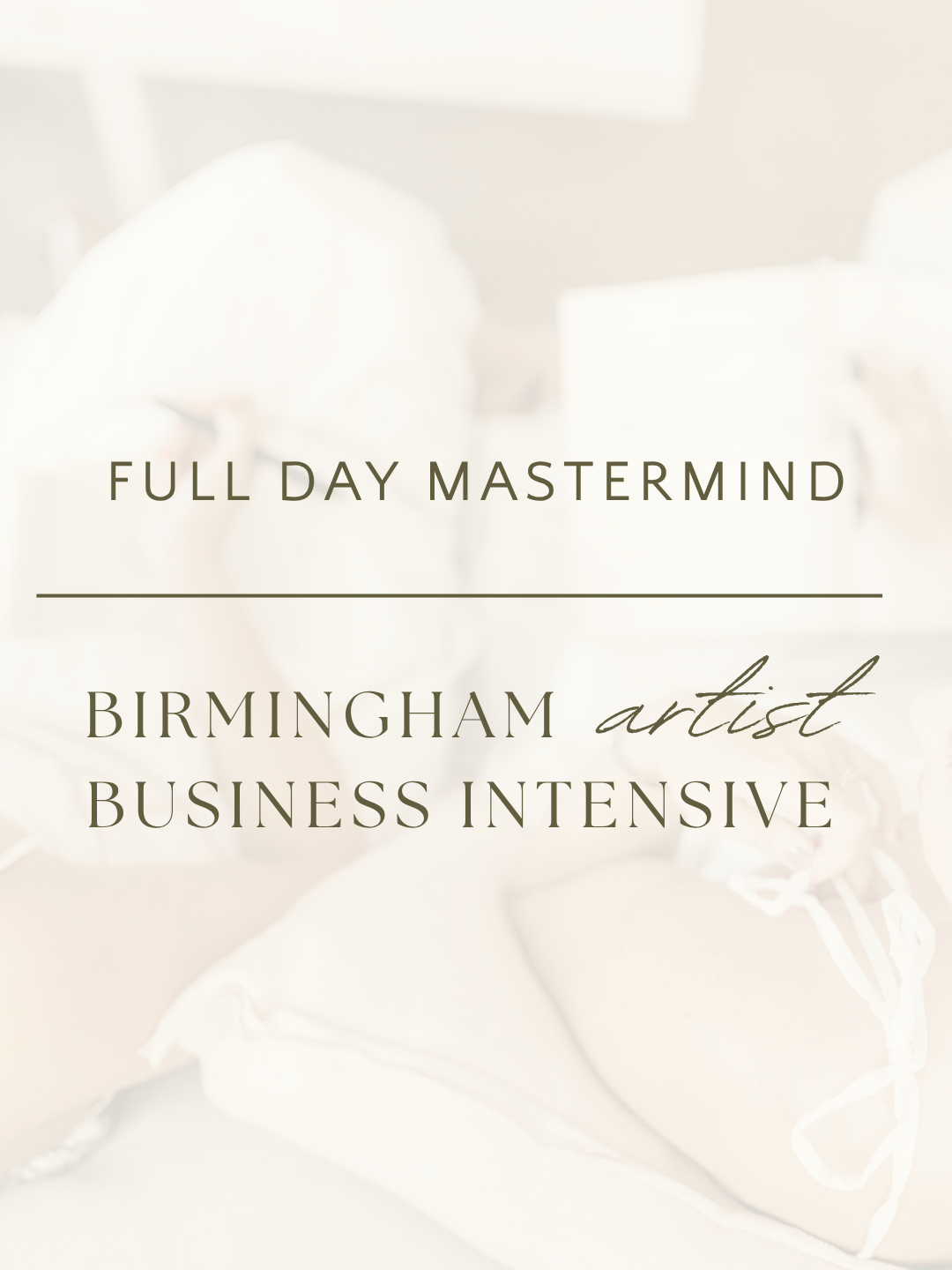 Full Day Mastermind| Birmingham Artist Business Intensive