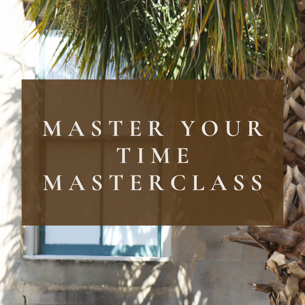 Master Your Time Masterclass: Live Zoom Event & Q&A Session