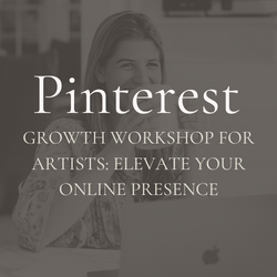 Pinterest Growth Workshop for Artists: Elevate Your Online Presence